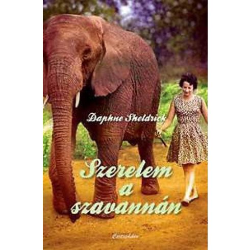 Daphne Sheldrick: Szerelem a szavannán