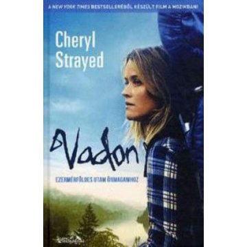 Cheryl Strayed: Vadon - Ezermérföldes utam önmagamhoz