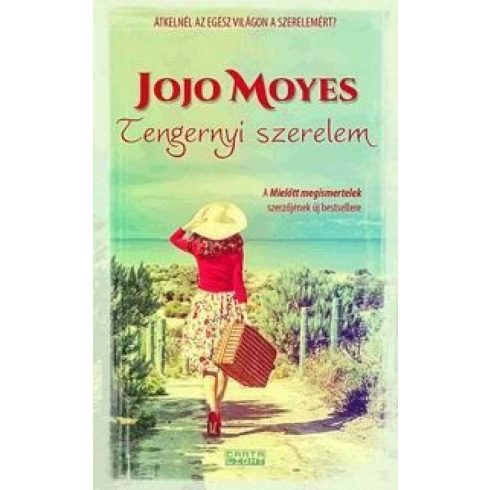 Jojo Moyes: Tengernyi szerelem