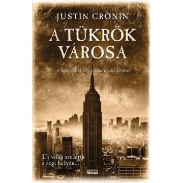 Justin Cronin: A tükrök városa