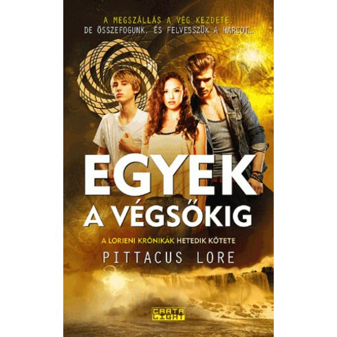 Pittacus Lore: Egyek a végsőkig