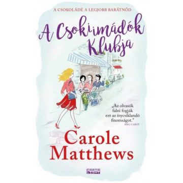 Carole Matthews: A Csokiimádók klubja