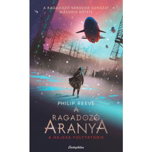 Philip Reeve: A ragadozó aranya