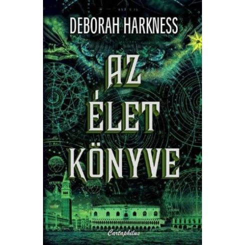 Deborah Harkness: Az élet könyve