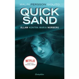   Malin Persson Giolito: Quicksand - Állam kontra Maria Norberg