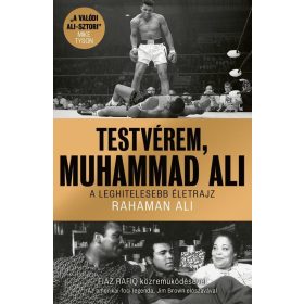 Rahaman Al: Testvérem, Muhammad Ali