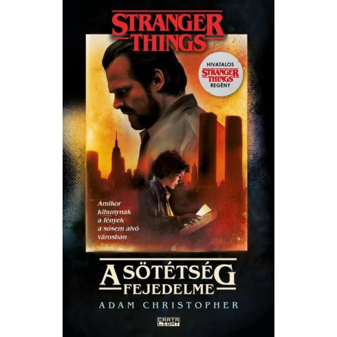 Adam Christopher: Stranger Things - A sötétség fejedelme