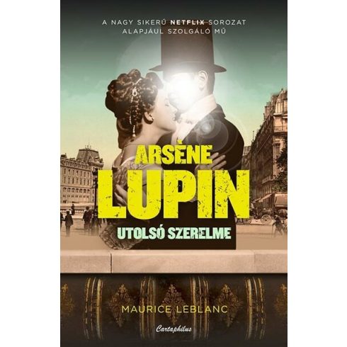 Maurice Leblanc: Arsene Lupin utolsó szerelme