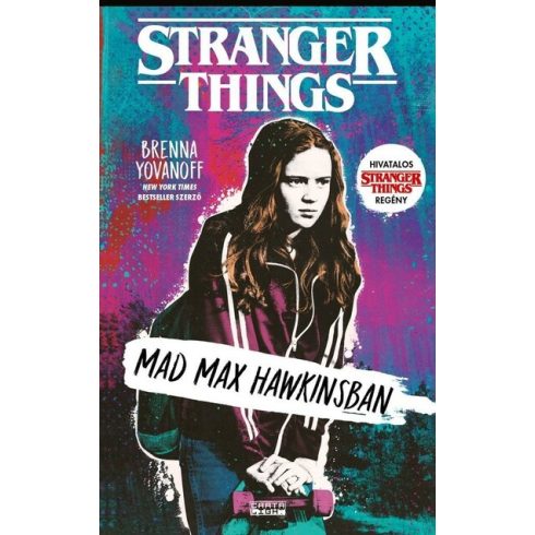 Brenna Yovanoff: Mad Max Hawkinsban - Stranger Things