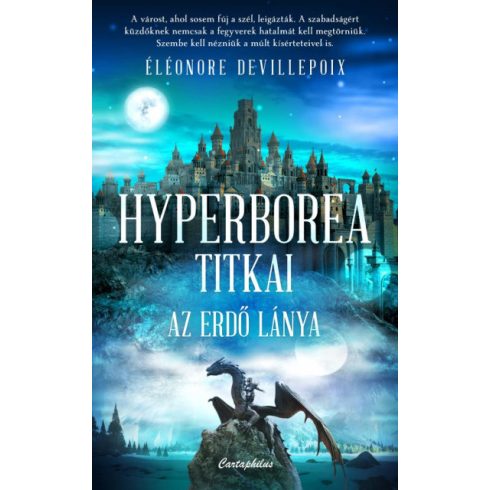 Éléonore Devillepoix: Hyperborea titkai - Az erdő lánya