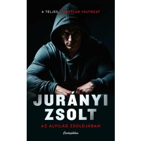 Jurányi Zsolt: Az alvilág zsoldjában (új kiadás)