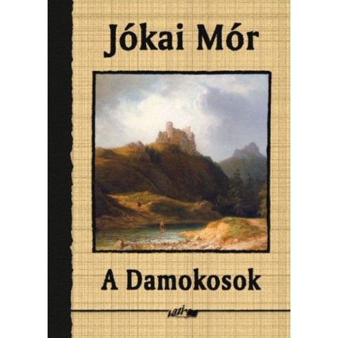 Jókai Mór: A Damokosok