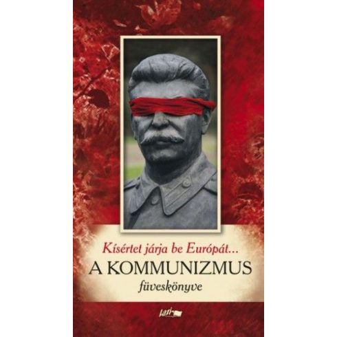 : Kísértet járja be Európát... - A kommunizmus füveskönyve