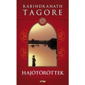 Rabindranath Tagore: Hajótöröttek