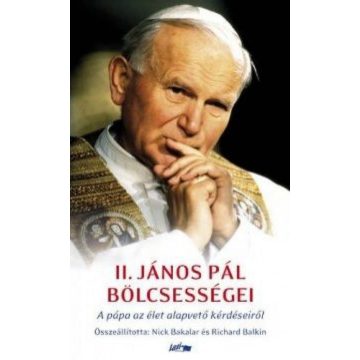 Nick Bakalar, Richard Balkin: II.János Pál bölcsességei