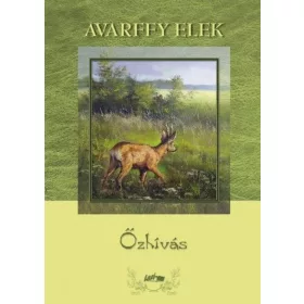 Avarffy Elek: Őzhívás