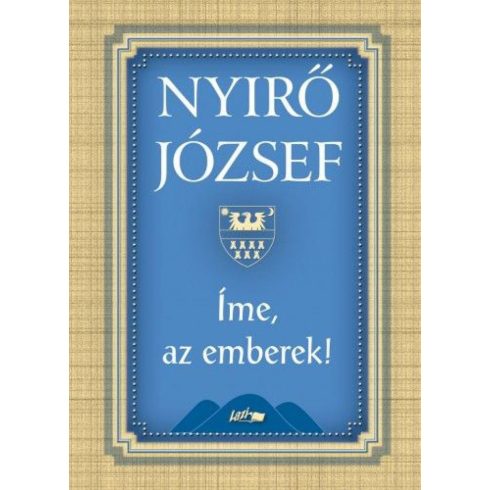 Nyírő József: Íme, az emberek!