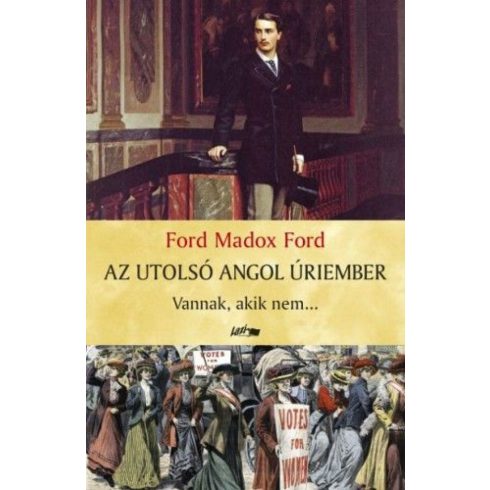 Ford Maddox Ford: Az utolsó angol úriember I.