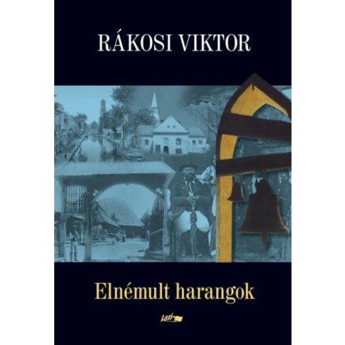 Rákosi Viktor: Elnémult harangok