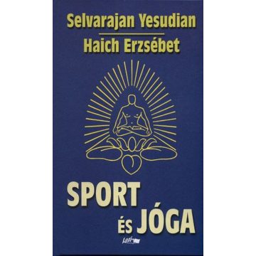   Elisabeth Haich, Haich Erzsébet, Selva Raja Yesudian: Sport és jóga