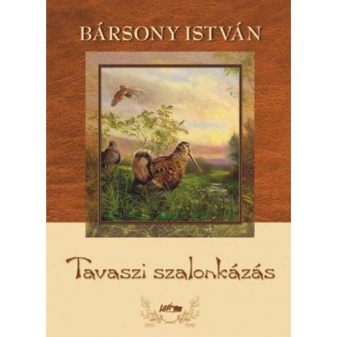 Bársony István: Tavaszi szalonkázás