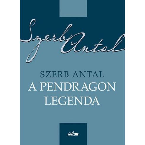 Szerb Antal: A Pendragon legenda