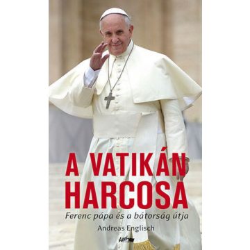 Andreas Englisch: A vatikán harcosa