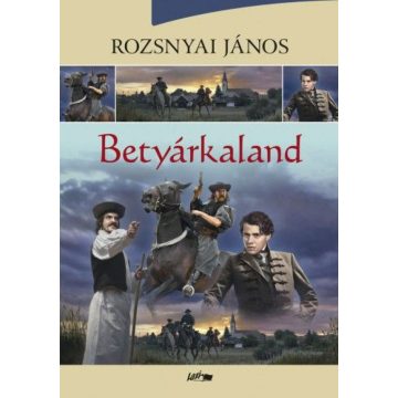 Rozsnyai János: Betyárkaland