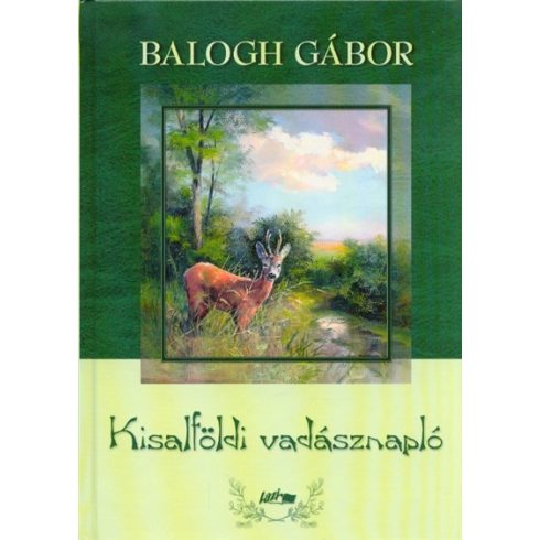 Balogh Gábor: Kisalföldi vadásznapló