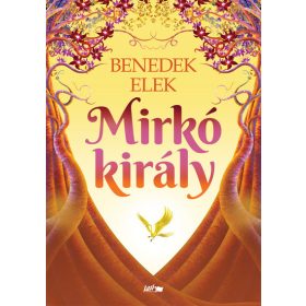 Benedek Elek: Mirkó király