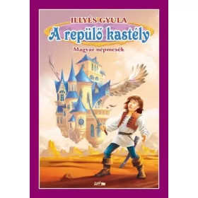 Illyés Gyula: A repülő kastély