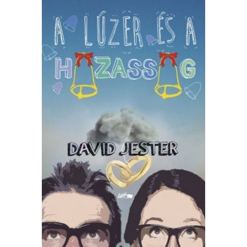 David Jester: A lúzer és a házasság