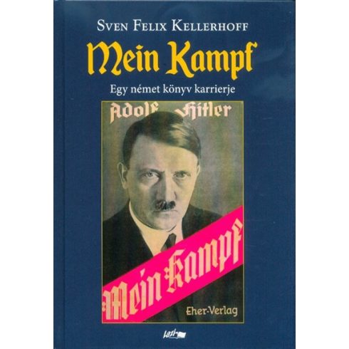 S. F. Kellerhoff: Mein kampf - Egy német könyv karrierje