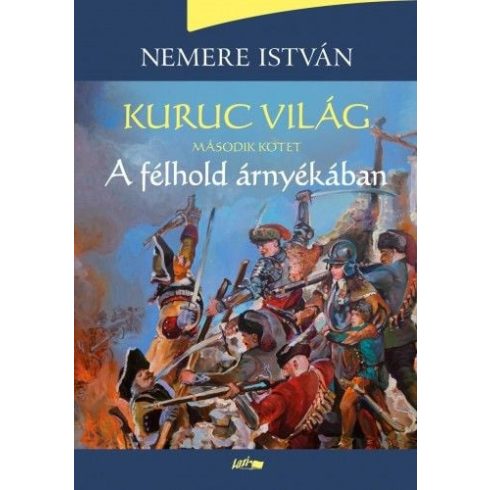 Nemere István: Kuruc világ II. - A félhold árnyékában