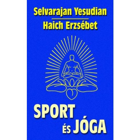 Haich Erzsébet, Selvarajan Yesudian: Sport és jóga
