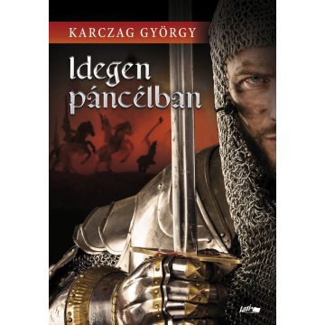 Karczag György: Idegen páncélban