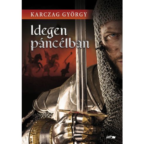 Karczag György: Idegen páncélban