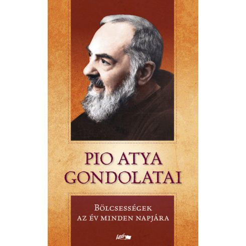 Pio atya: Pio atya gondolatai