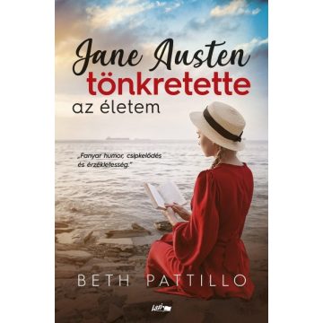 Beth Pattillo: Jane Austen tönkretette az életem