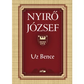 Nyírő József: Uz Bence