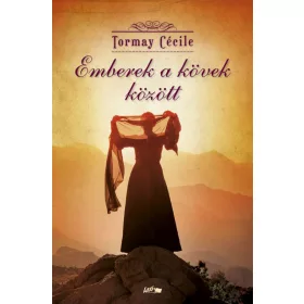 Tormay Cécile: Emberek a kövek között