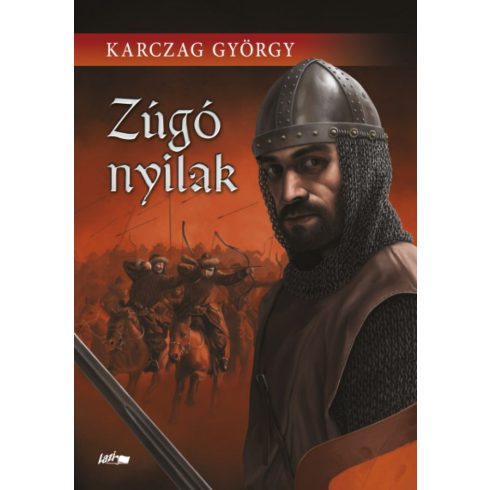 Karczag György: Zúgó nyilak