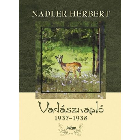 Nadler Herbert: Vadásznapló 1937-1938