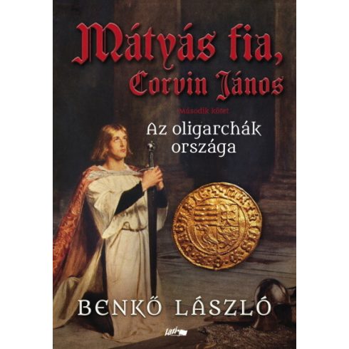 Benkő László: Mátyás fia, Corvin János II.
