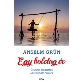 Anselm Grün: Egy boldog év