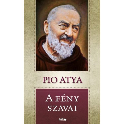 Pio atya: A fény szavai