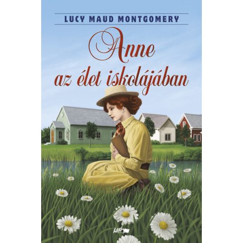 Lucy Maud Montgomery: Anne az élet iskolájában