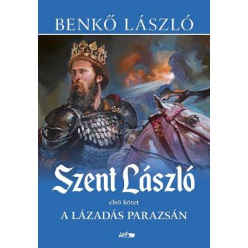 Benkő László: Szent László I.