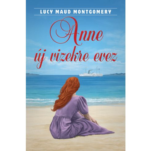 Lucy Maud Montgomery: Anne új vizekre evez
