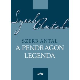 Szerb Antal: A Pendragon legenda